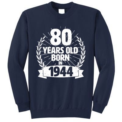 Vintage Wreath 80 Years Old Born In 1944 Birthday Tall Sweatshirt