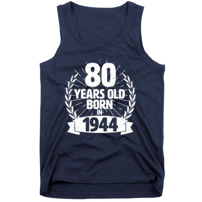 Vintage Wreath 80 Years Old Born In 1944 Birthday Tank Top