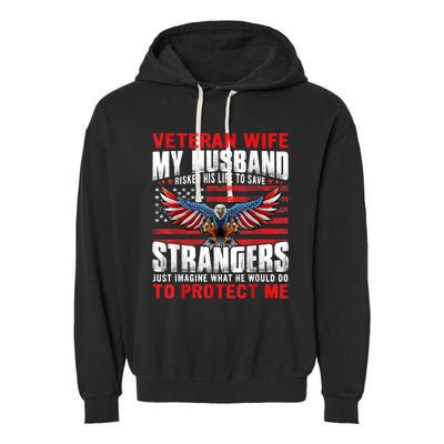 Veteran Wife Army Husband Soldier Saying Cool Military Usa Garment-Dyed Fleece Hoodie