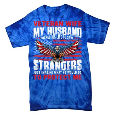 Veteran Wife Army Husband Soldier Saying Cool Military Usa Tie-Dye T-Shirt