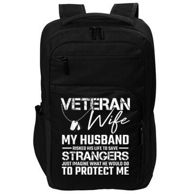 Veteran Wife Army Husband Soldier Saying Cool Military Gift Impact Tech Backpack