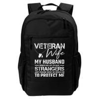 Veteran Wife Army Husband Soldier Saying Cool Military Gift Daily Commute Backpack