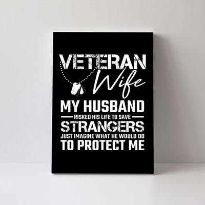 Veteran Wife Army Husband Soldier Saying Cool Military Gift Canvas