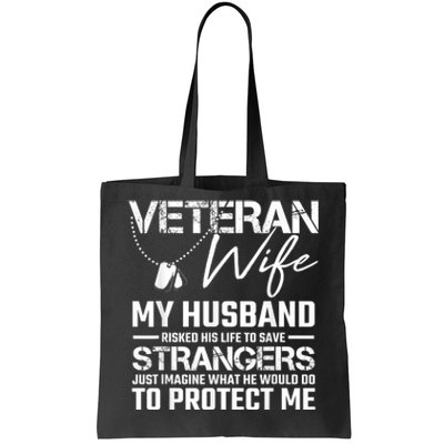 Veteran Wife Army Husband Soldier Saying Cool Military Gift Tote Bag