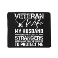 Veteran Wife Army Husband Soldier Saying Cool Military Gift Mousepad