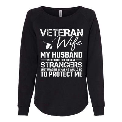 Veteran Wife Army Husband Soldier Saying Cool Military Gift Womens California Wash Sweatshirt