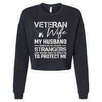 Veteran Wife Army Husband Soldier Saying Cool Military Gift Cropped Pullover Crew