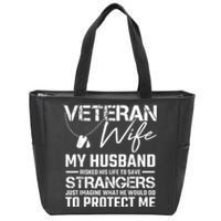 Veteran Wife Army Husband Soldier Saying Cool Military Gift Zip Tote Bag