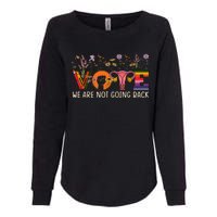 Vote We Are Not Going Back Roe Project 2025 Gay Rights Womens California Wash Sweatshirt