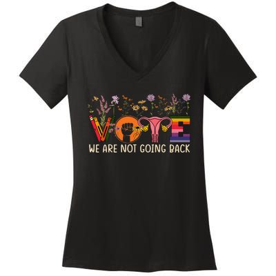 Vote We Are Not Going Back Roe Project 2025 Gay Rights Women's V-Neck T-Shirt