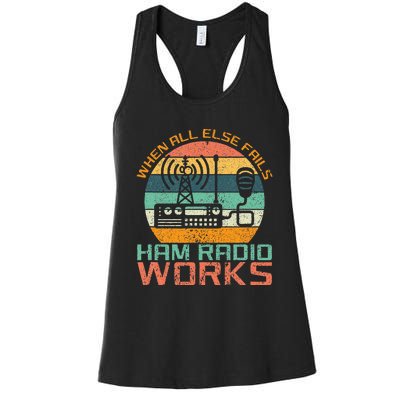 Vintage When All Else Fails Ham Radio Works Amateur Radio Women's Racerback Tank