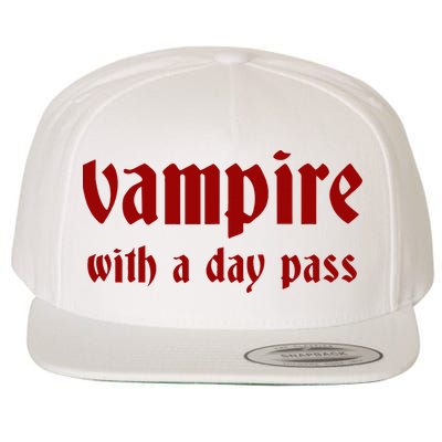 Vampire With A Day Pass. Funny Horror Goth Vampire Wool Snapback Cap