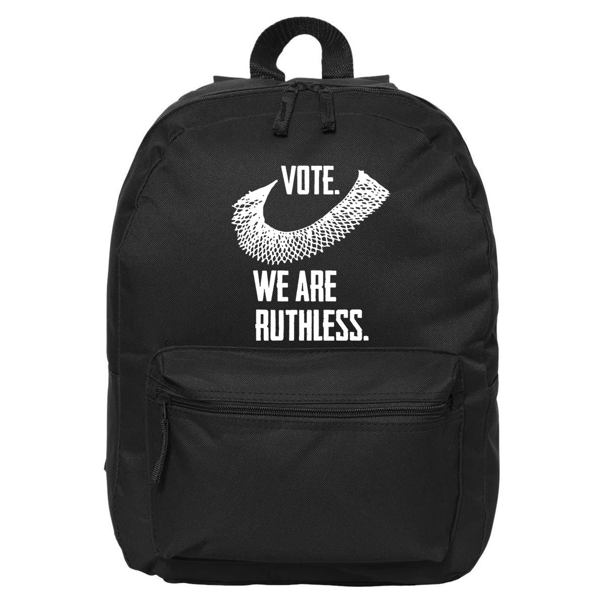 Vote We Are Ruthless Womens Rights And Feminism 16 in Basic Backpack
