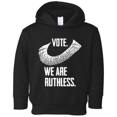 Vote We Are Ruthless Womens Rights And Feminism Toddler Hoodie