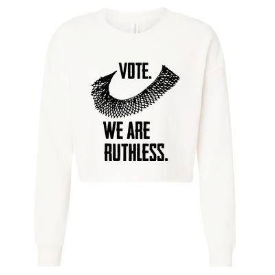 Vote We Are Ruthless Womens Rights And Feminism Cropped Pullover Crew