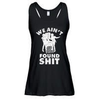 Vintage We AinT Found Shit Ladies Essential Flowy Tank