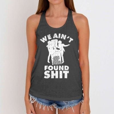 Vintage We AinT Found Shit Women's Knotted Racerback Tank