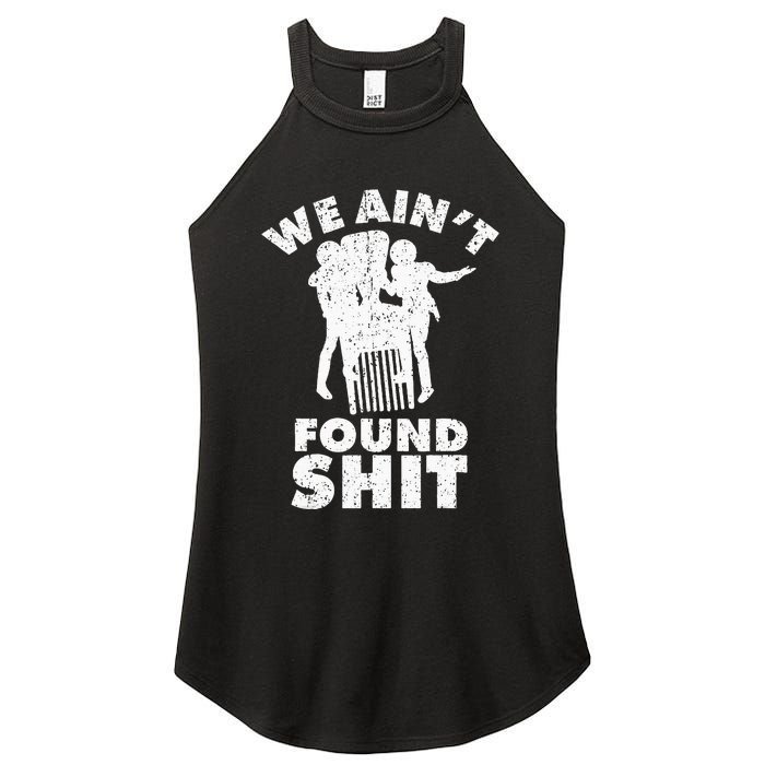 Vintage We AinT Found Shit Women's Perfect Tri Rocker Tank