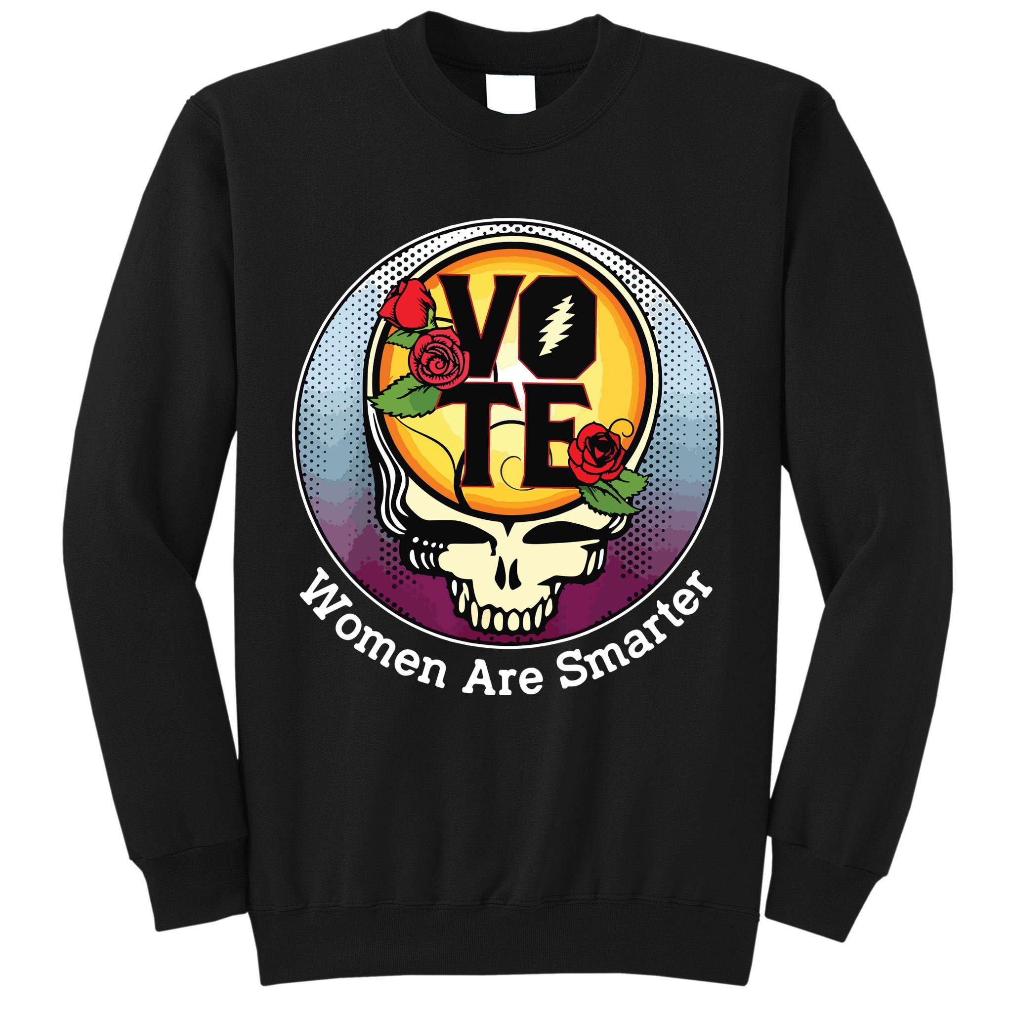 Vote Women Are Smarter Tall Sweatshirt