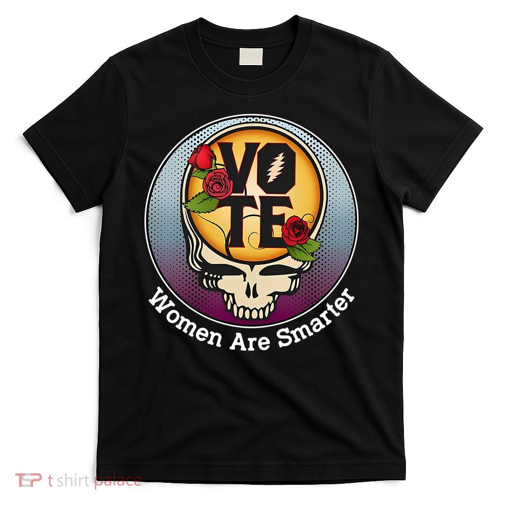Vote Women Are Smarter T-Shirt