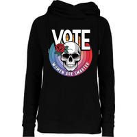 Vote Women Are Smarter Womens Funnel Neck Pullover Hood