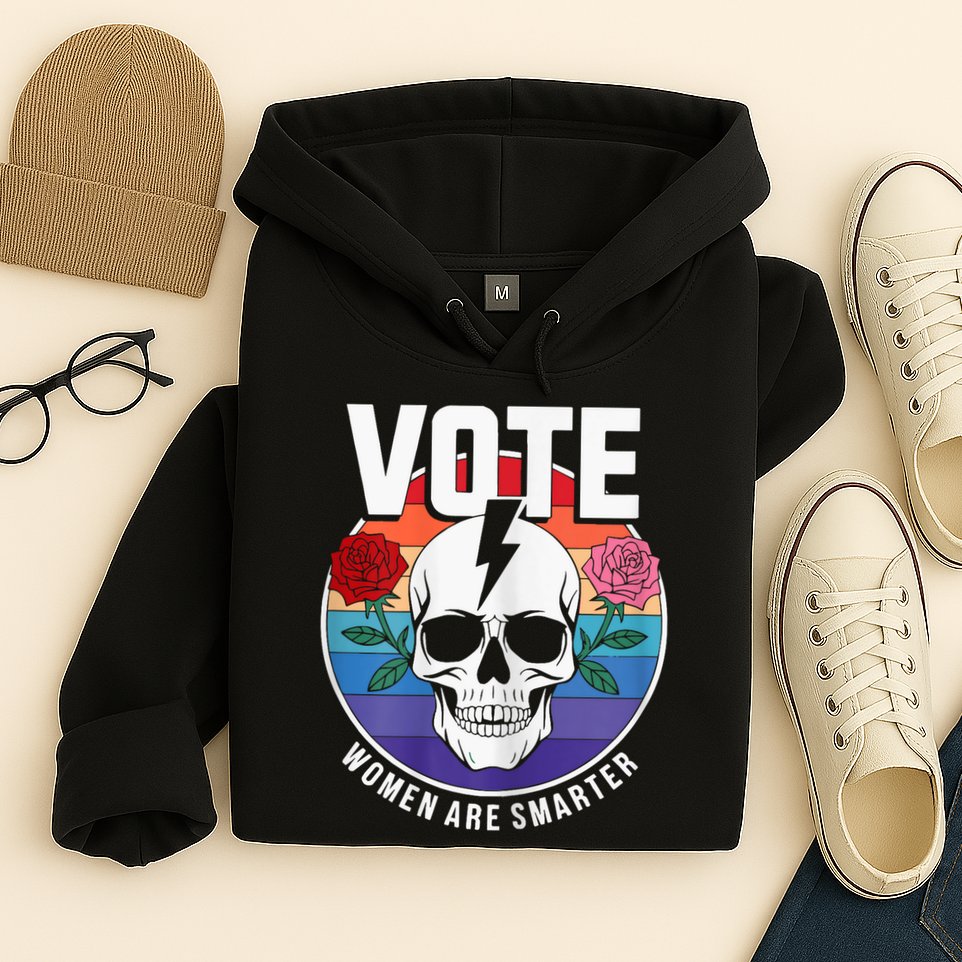Vote Women Are Smarter Hoodie