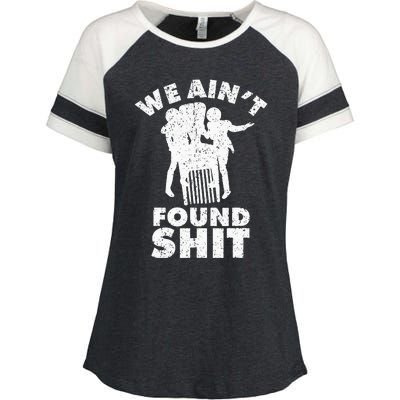 Vintage We AinT Found Shit Quote Enza Ladies Jersey Colorblock Tee