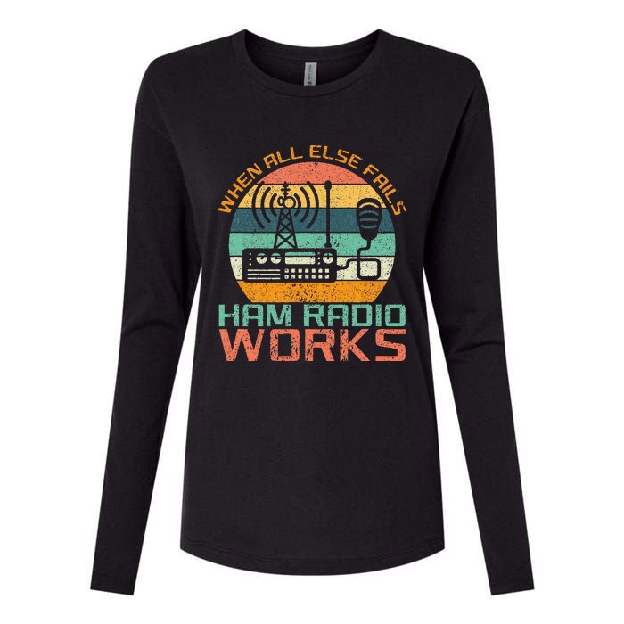 Vintage When All Else Fails Ham Radio Works Amateur Radio Womens Cotton Relaxed Long Sleeve T-Shirt