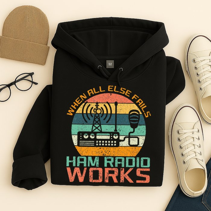 Vintage When All Else Fails Ham Radio Works Amateur Radio Hoodie