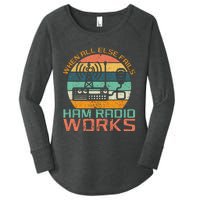 Vintage When All Else Fails Ham Radio Works Amateur Radio Women's Perfect Tri Tunic Long Sleeve Shirt