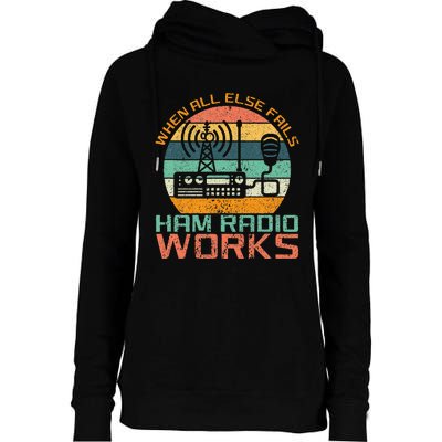 Vintage When All Else Fails Ham Radio Works Amateur Radio Womens Funnel Neck Pullover Hood