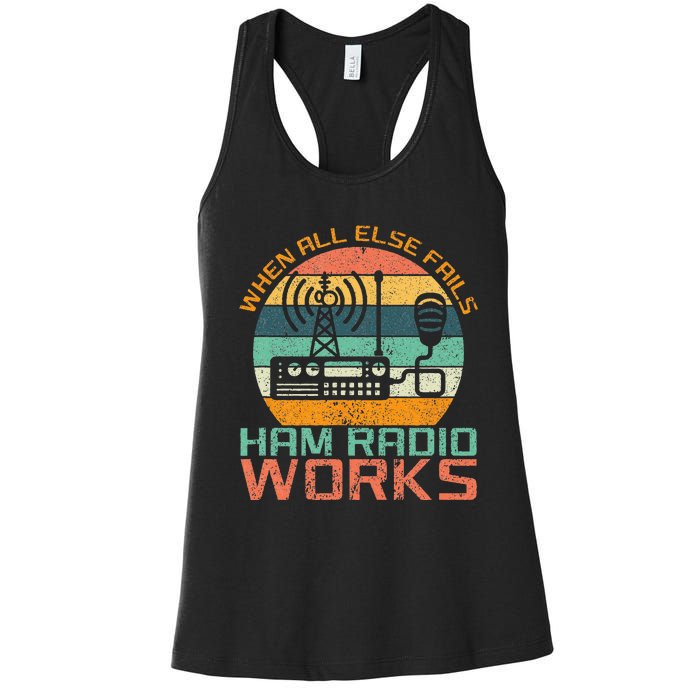 Vintage When All Else Fails Ham Radio Works Amateur Radio Women's Racerback Tank