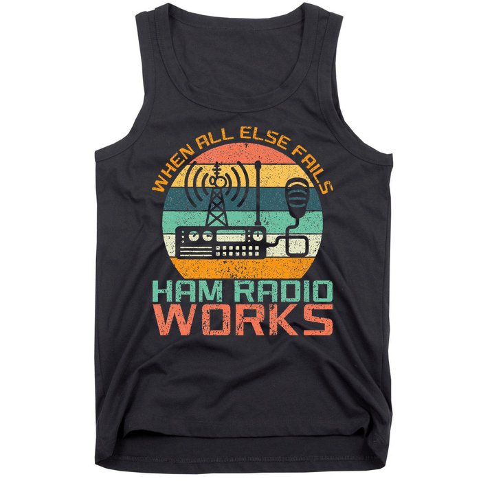 Vintage When All Else Fails Ham Radio Works Amateur Radio Tank Top
