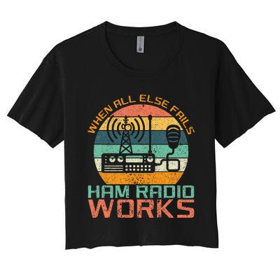 Vintage When All Else Fails Ham Radio Works Amateur Radio Women's Crop Top Tee