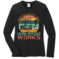 Vintage When All Else Fails Ham Radio Works Amateur Radio Ladies Long Sleeve Shirt