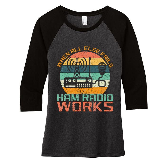 Vintage When All Else Fails Ham Radio Works Amateur Radio Women's Tri-Blend 3/4-Sleeve Raglan Shirt