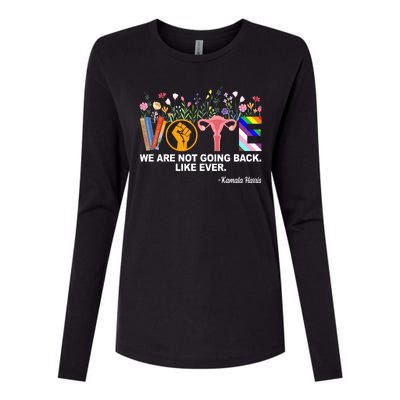 Vote We Are Not Going Back Like Ever Kamala Harris Womens Cotton Relaxed Long Sleeve T-Shirt