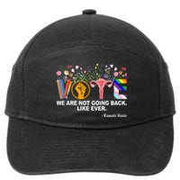 Vote We Are Not Going Back Like Ever Kamala Harris 7-Panel Snapback Hat