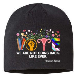 Vote We Are Not Going Back Like Ever Kamala Harris Sustainable Beanie