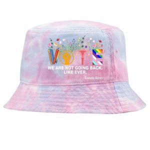 Vote We Are Not Going Back Like Ever Kamala Harris Tie-Dyed Bucket Hat