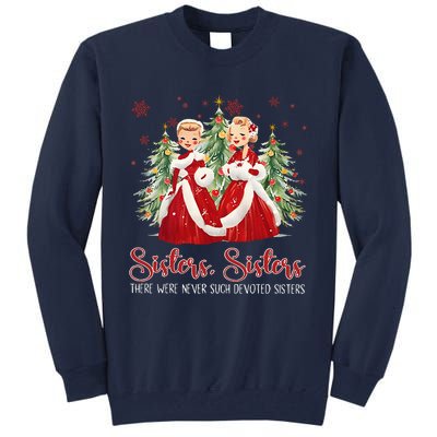 Vintage White Christmas Movie 1954 Sisters Sisters Xmas Snow Tall Sweatshirt