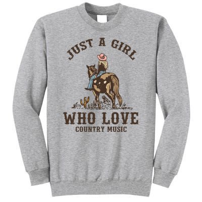 Vintage Western Cowgirl Just A Girl Who Love Country Music Tall Sweatshirt