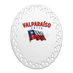 ValparaíSo Waving Chilean Flag Est. 1536 Ceramic Oval Ornament