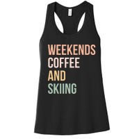 Vintage Weekends Coffee And Skiing Gift For Skier Women's Racerback Tank