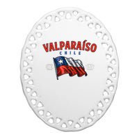 ValparaíSo Waving Chilean Flag Est. 1536 Ceramic Oval Ornament