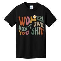 Vintage Women DonT Owe You Feminist Women Girl Power Kids T-Shirt