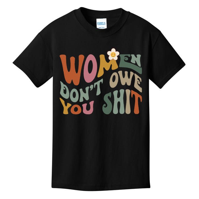 Vintage Women DonT Owe You Feminist Women Girl Power Kids T-Shirt