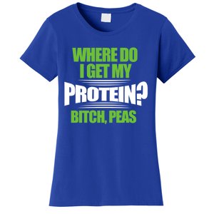 Vegan Where Do I Get My Protein? Bitch Peas Veganism Gift Women's T-Shirt