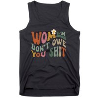 Vintage Women DonT Owe You Feminist Women Girl Power Tank Top