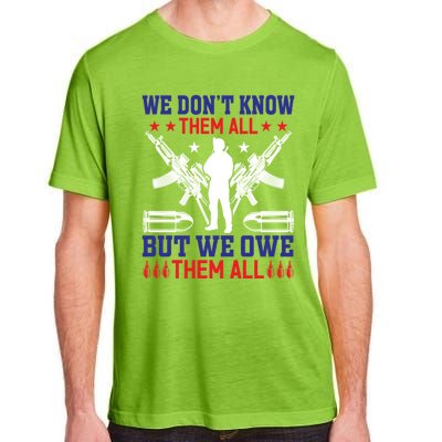 Veterans We Don´t Know Them All But We Owe Them All Cool Gift Adult ChromaSoft Performance T-Shirt